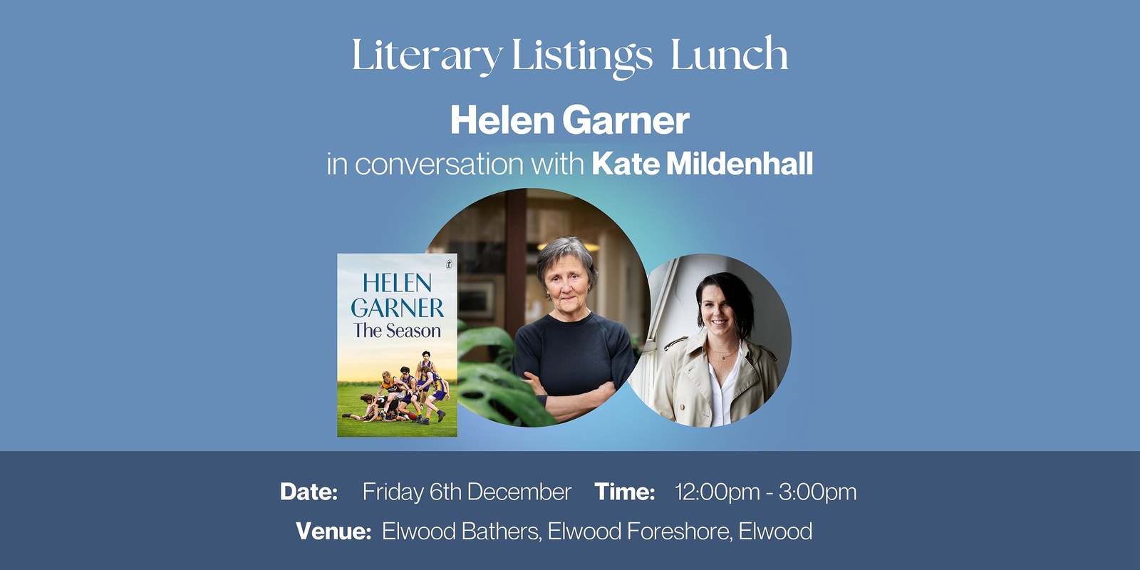 Banner image for Literary lunch with Helen Garner in conversation Kate Mildenhall