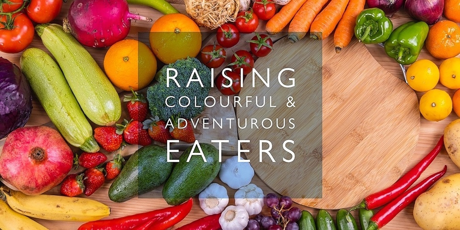 Banner image for Raising Colourful and Adventurous Eaters with Dietician Kate Wengier - Woodleigh School PEP Talk (Parent Education Program)