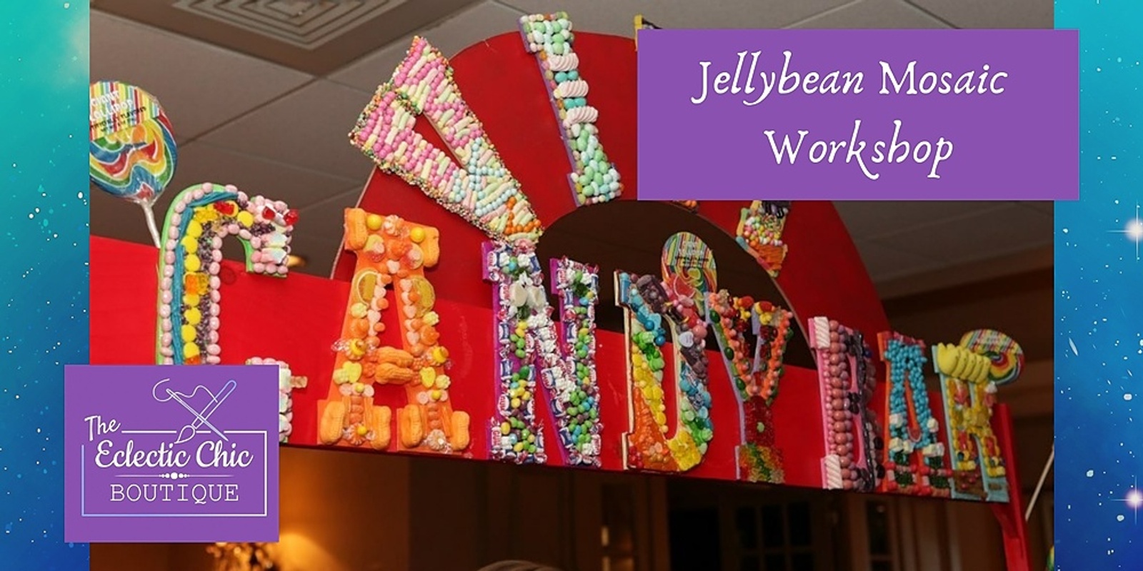 Jellybean Mosaic Workshop