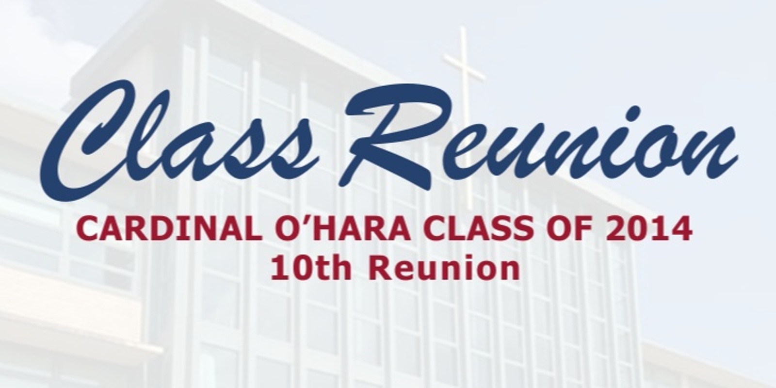 Banner image for Cardinal O'Hara High School - Class of 2014 - 10th Reunion 