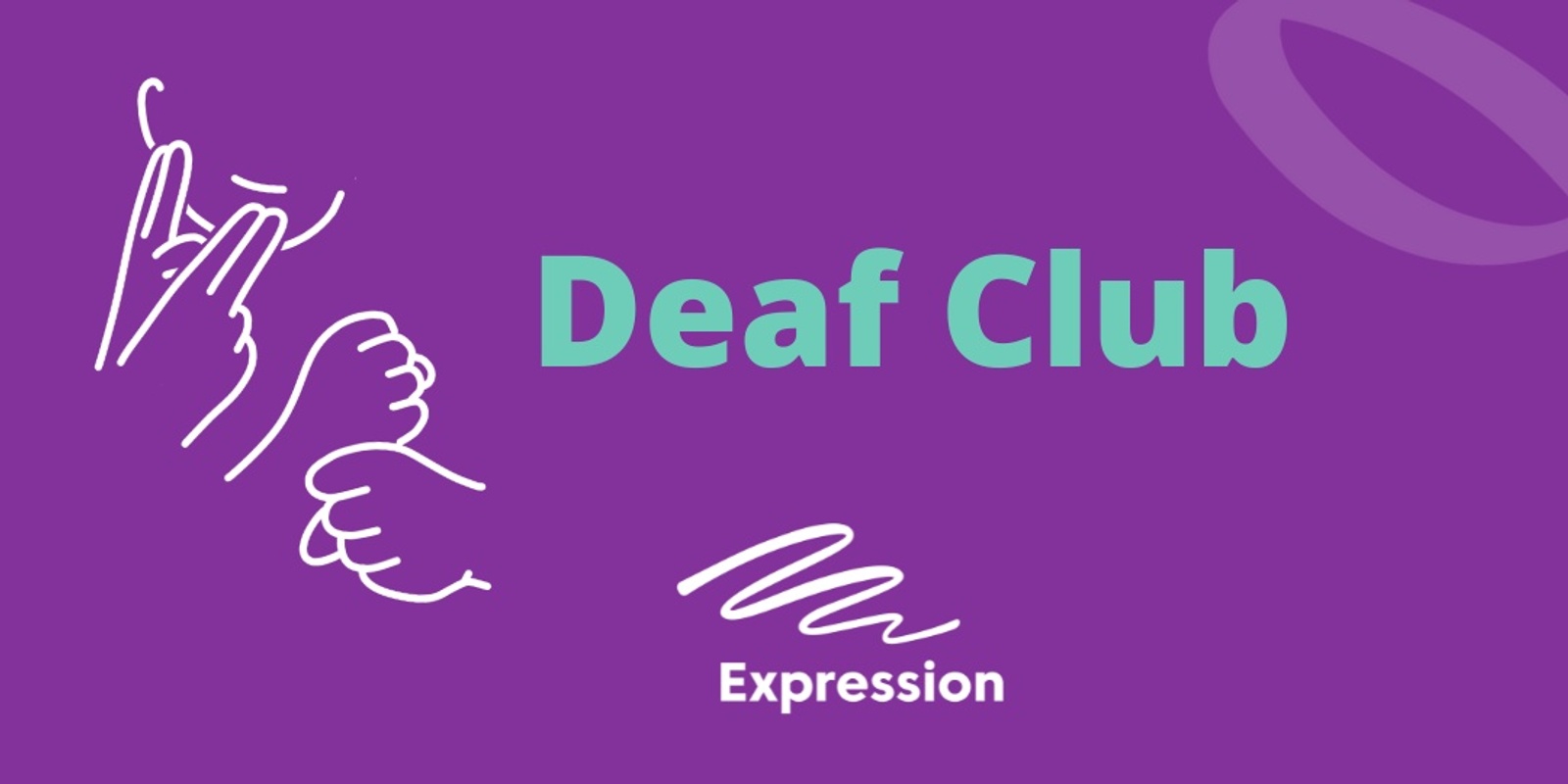 Banner image for Expression Deaf Club