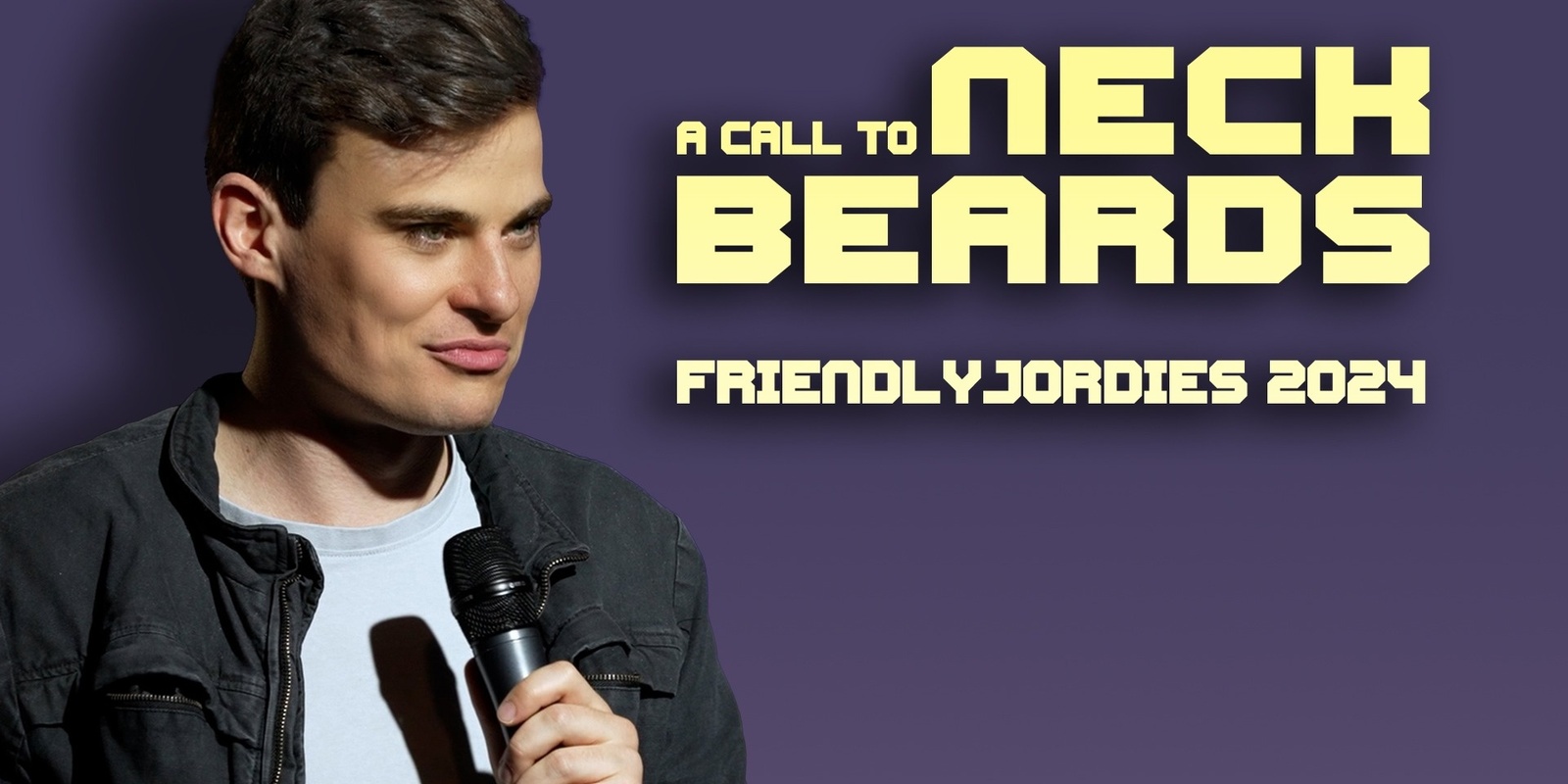 Banner image for Melbourne - Friendlyjordies Presents: A Call to Neck Beards