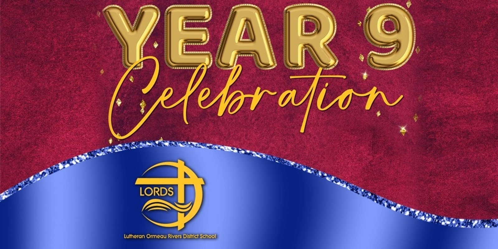 Banner image for LORDS YEAR 9 CELEBRATION EVENT