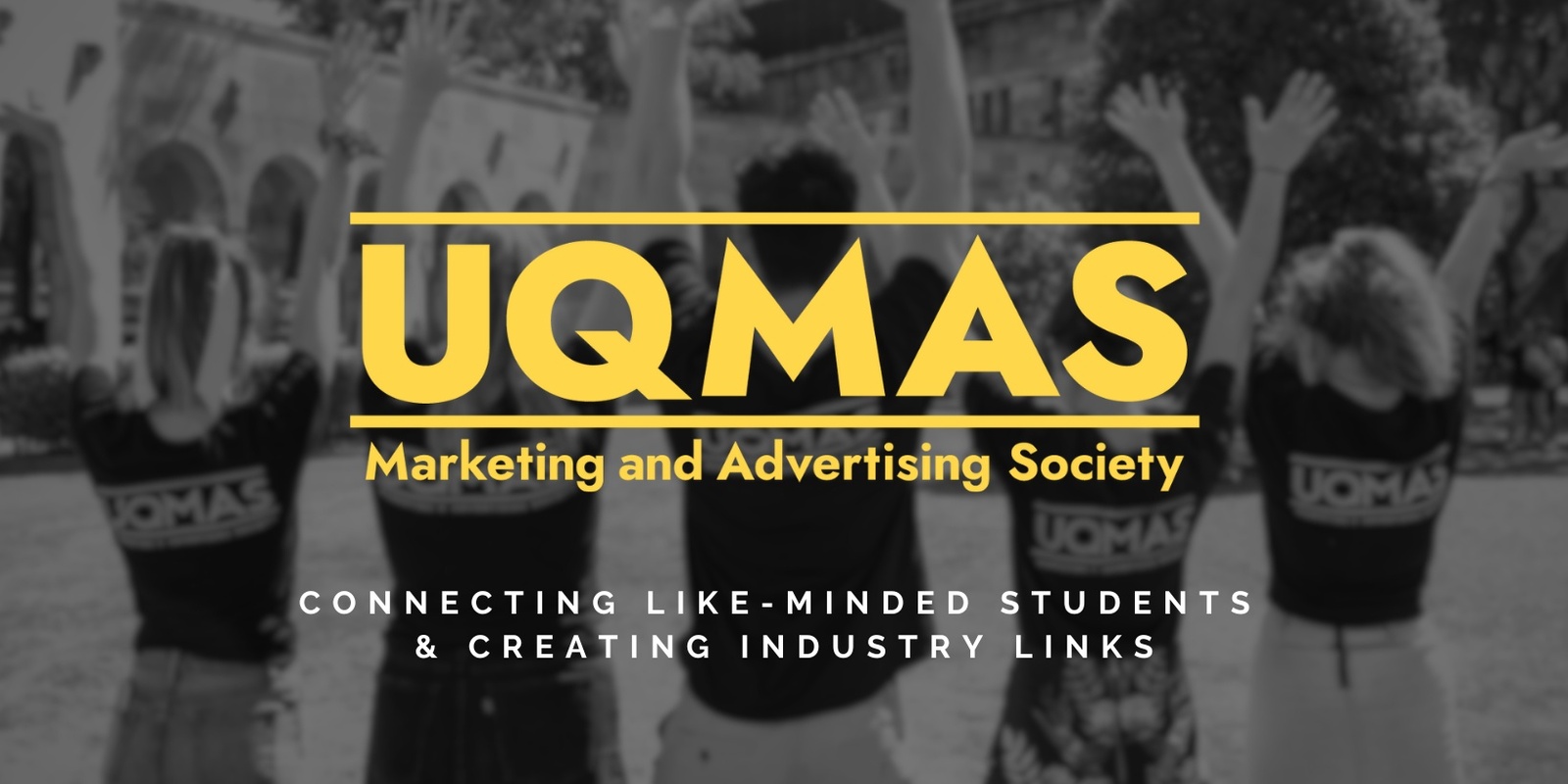 UQ Marketing and Advertising Society (UQMAS)'s banner