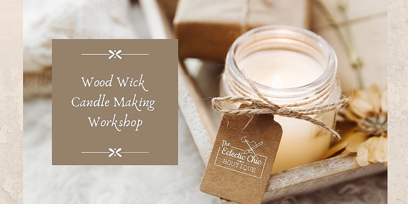 Banner image for Wood Wick Candle Making Workshop