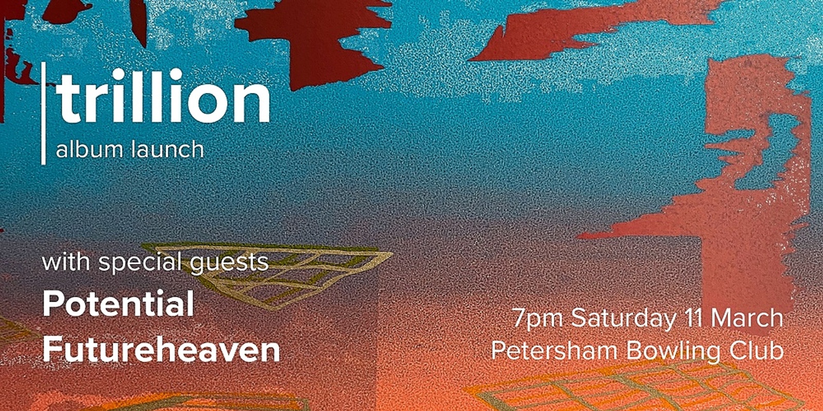 Banner image for trillion album launch with special guests Potential and Futureheaven