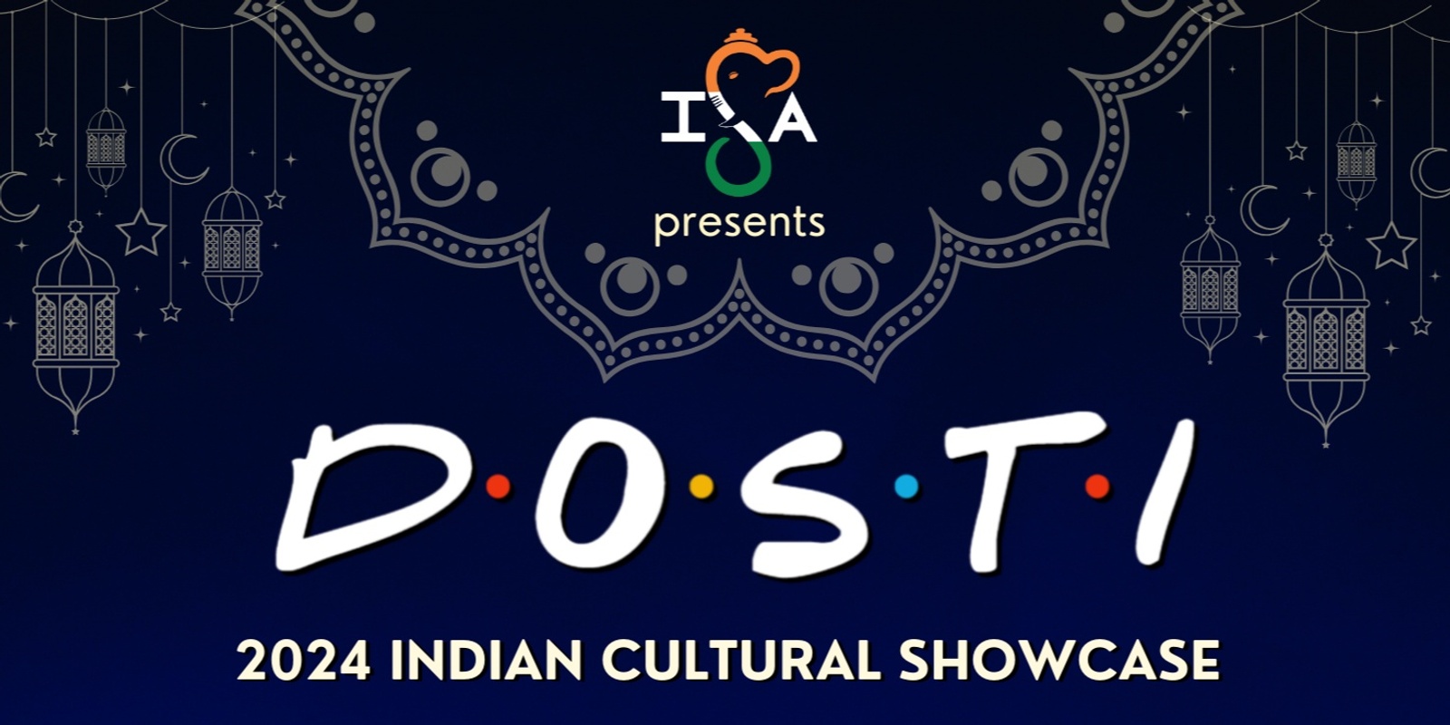 Banner image for DOSTI - ISA Cultural Night 2024