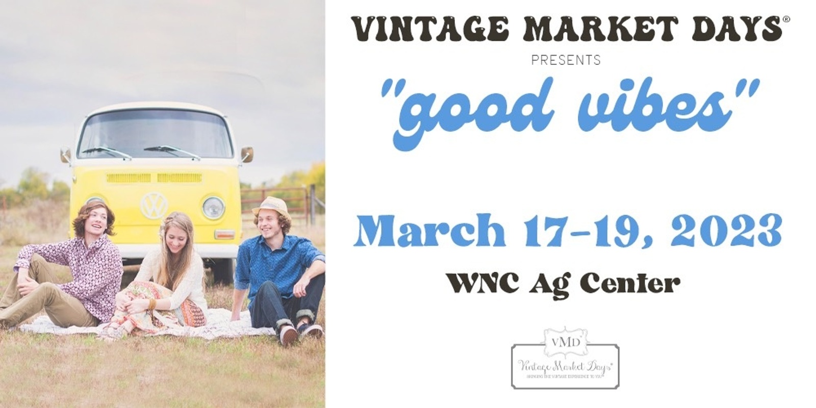 Banner image for Vintage Market Days® Asheville - "Good Vibes"