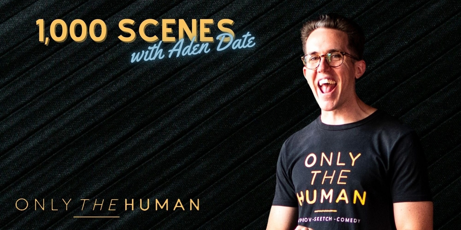 Banner image for 1,000 Scenes with Aden Date