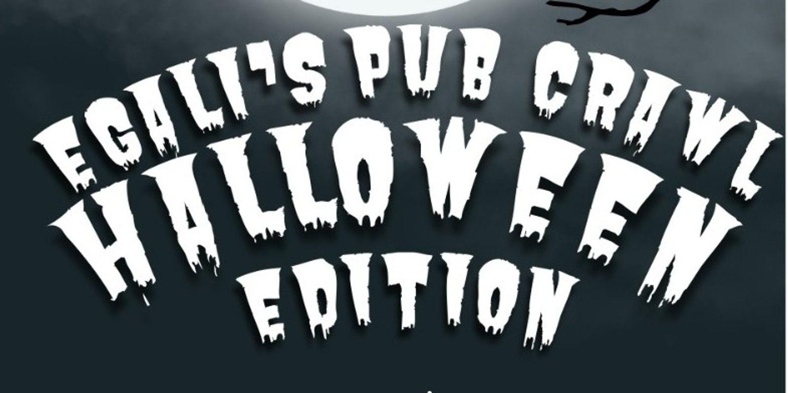 Banner image for EGALI PUB CRAWL - HALLOWEEN EDITION 