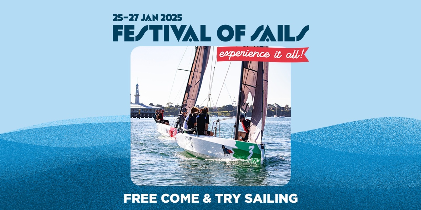 Banner image for Festival of Sails ▬ Free Come & Try Sailing (Saturday 25th Jan)