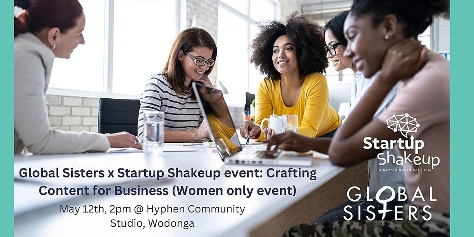 Banner image for Global Sisters x Startup Shakeup event: Crafting Content for Business (Women only event)