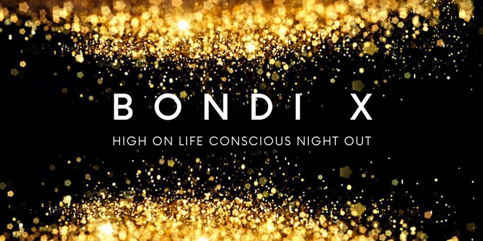Banner image for BONDI X - Conscious Night Out