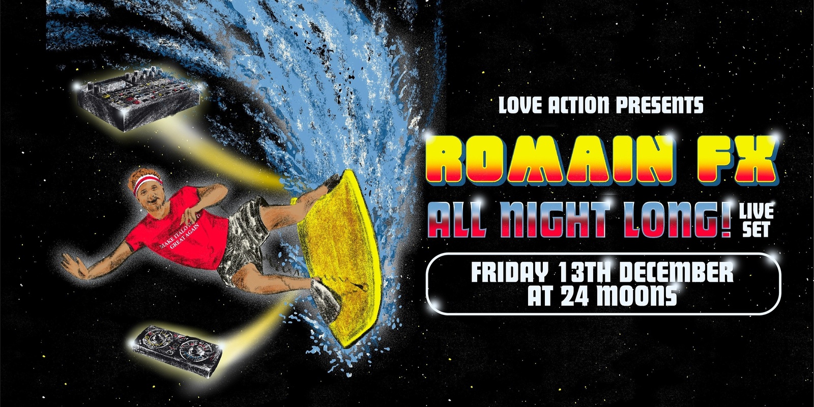 Banner image for Love Action Presents ROMAIN FX, ALL NIGHT LONG