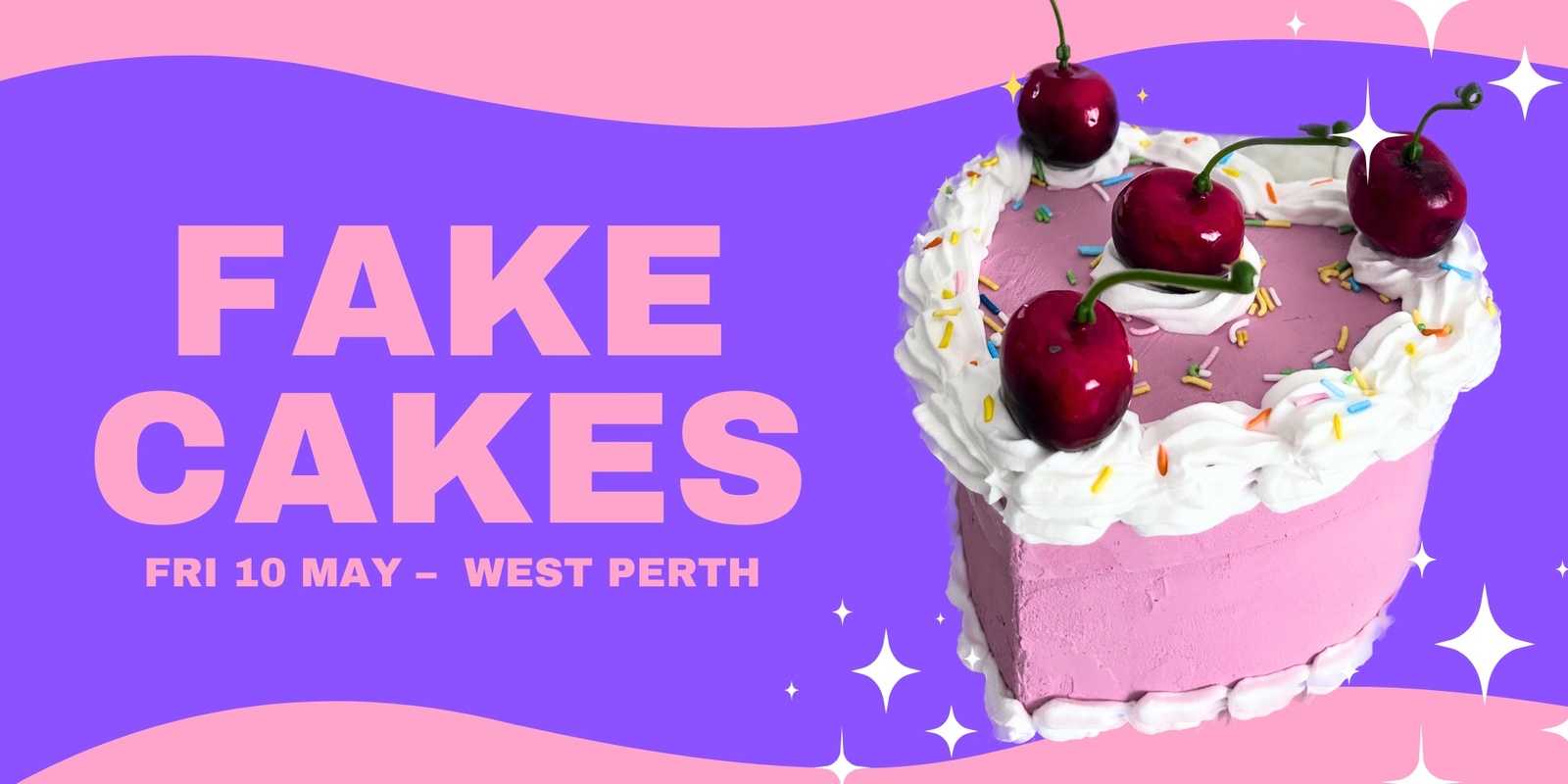 Banner image for Fake Cakes - May 10