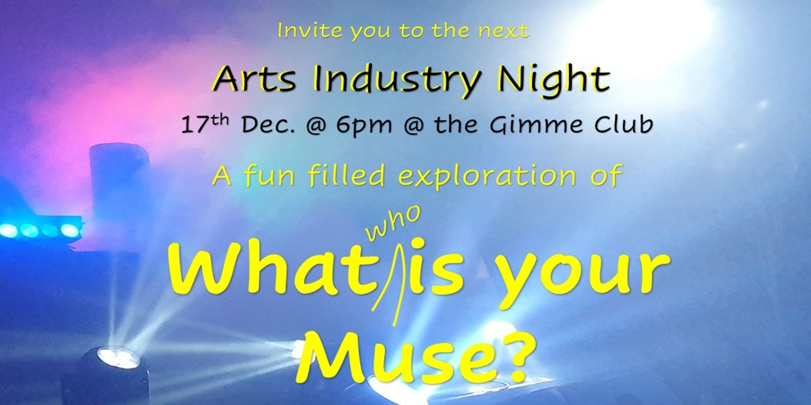 Banner image for Arts Industry Night - What or who is your muse? 