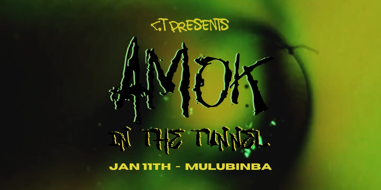 Banner image for AMOK : IN THE TUNNEL