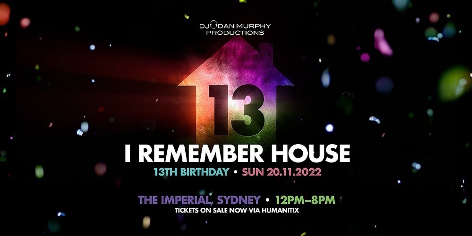 Banner image for I REMEMBER HOUSE: Sydney [13th Birthday Party]