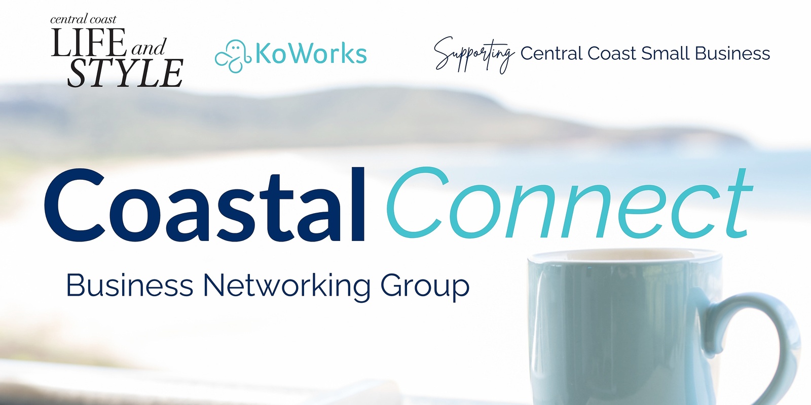 Banner image for Coastal Connect | Business Networking Group Supporting Central Coast Small Business