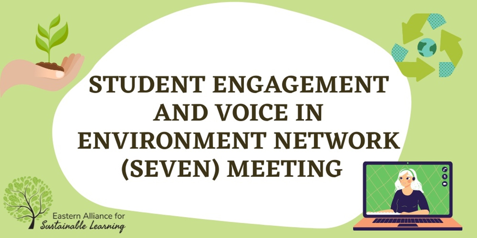 Banner image for Student Engagement and Voice in Environment Network (SEVEN) Meeting 