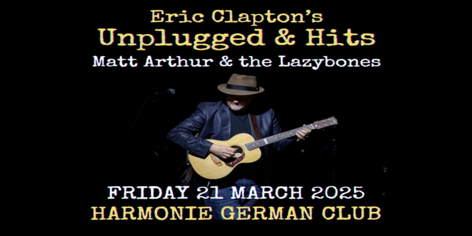 Banner image for Eric Clapton's Unplugged and Hits - Matt Arthur and the Lazybones