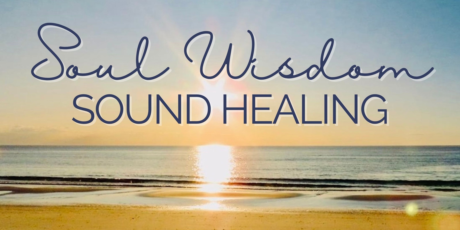Soul Wisdom Sound Healing's banner