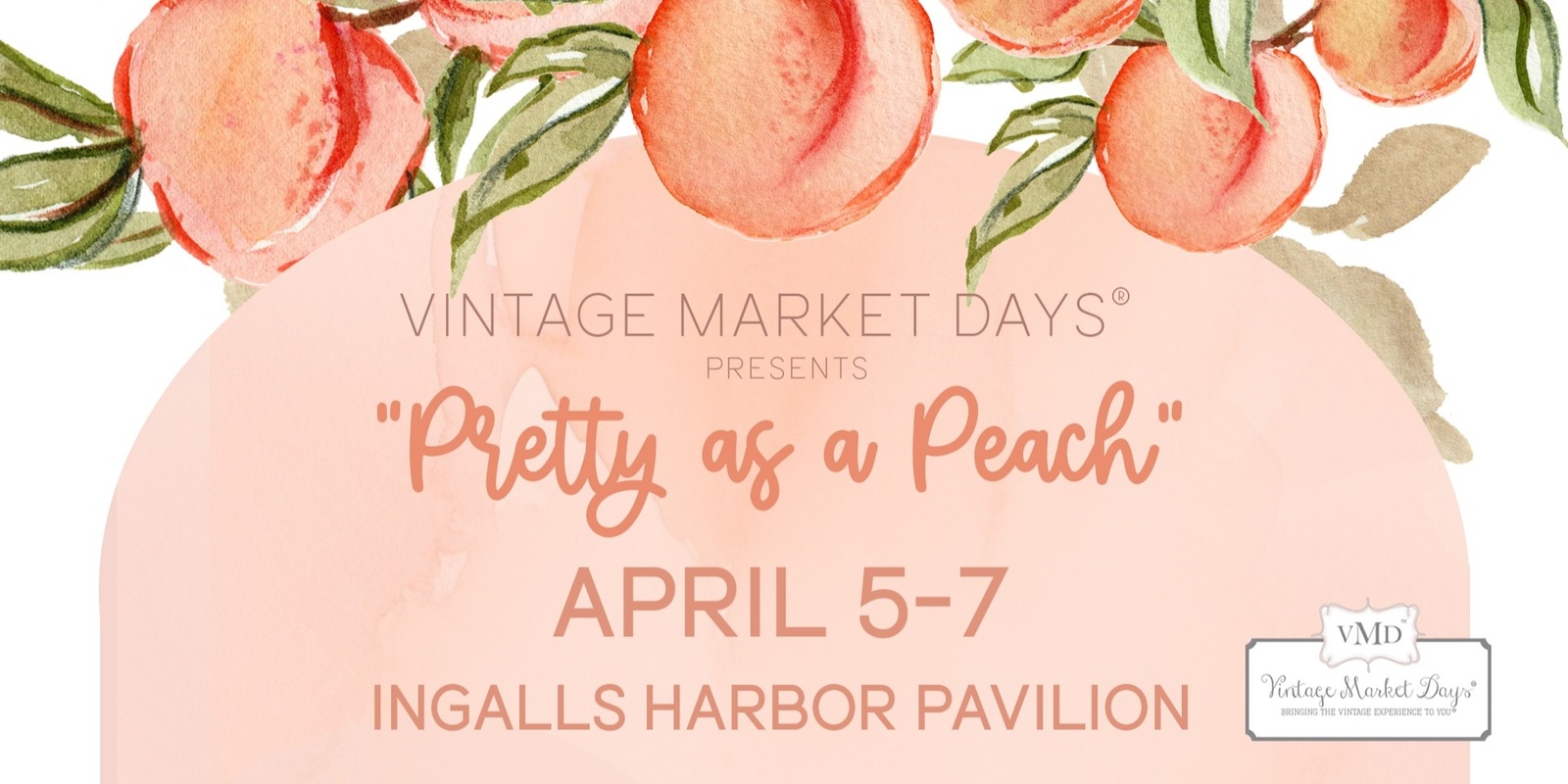 Banner image for Vintage Market Days® of North Alabama presents "Pretty as a Peach"