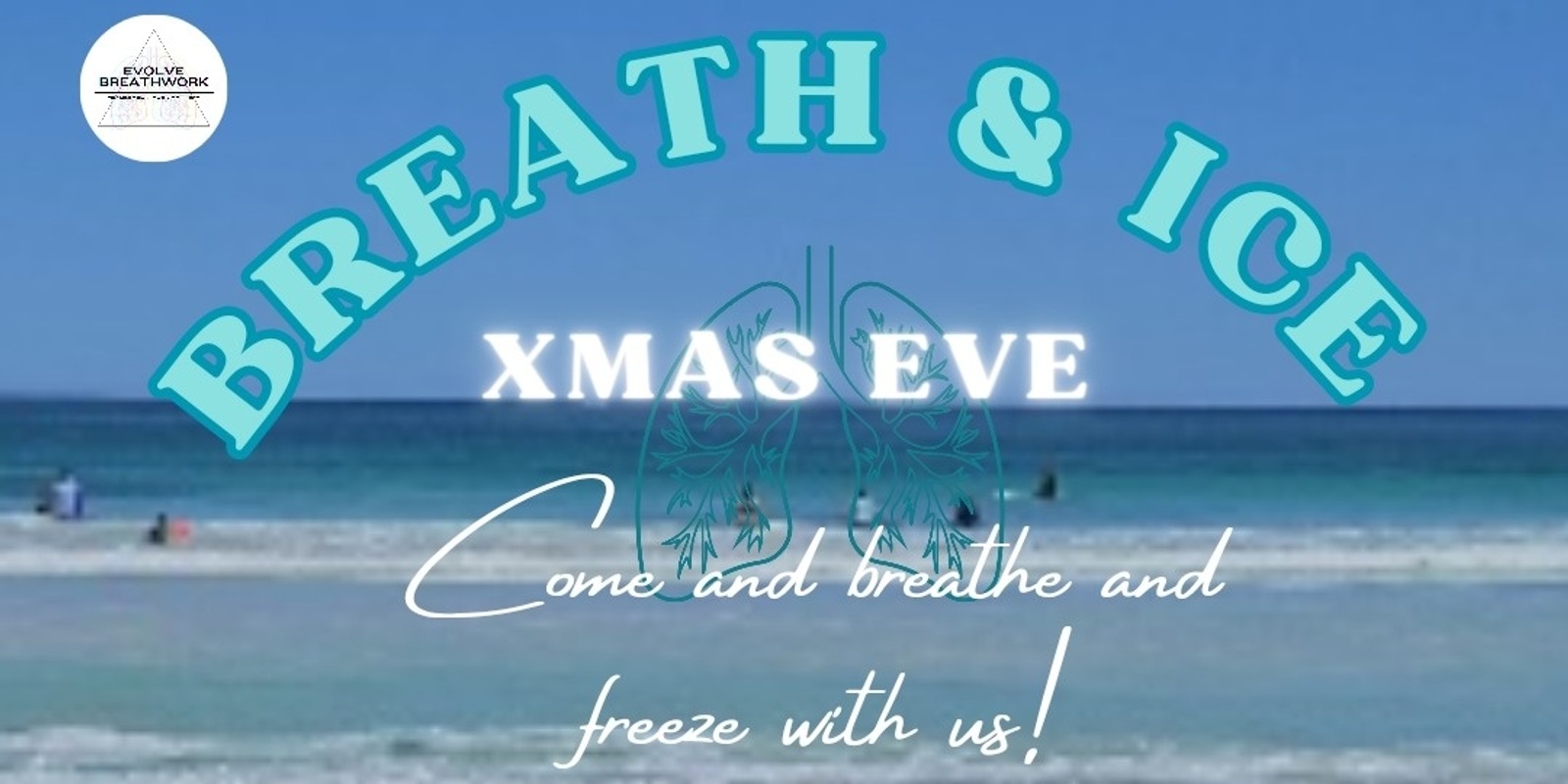 Banner image for XMAS EVE BREATH & ICE