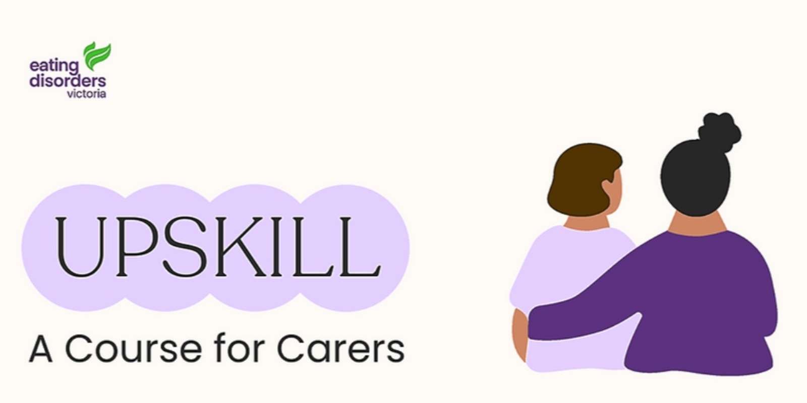 Banner image for UPSKILL - Skill Building for Carers Doing Family-Led Refeeding (May 7th -  June 11 2024)