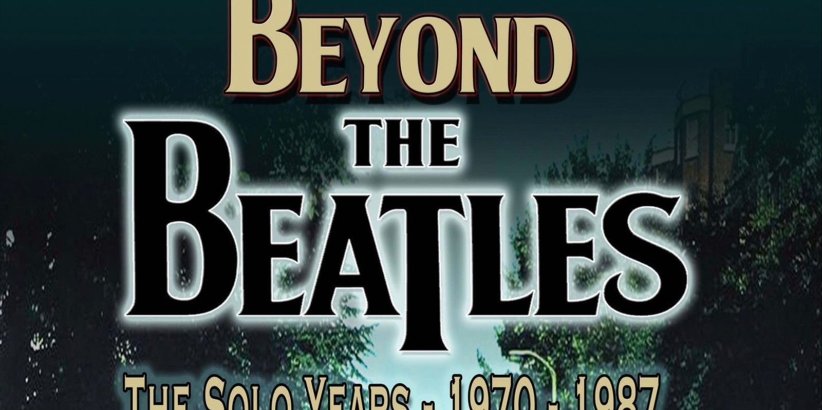 Banner image for Beyond The Beatles