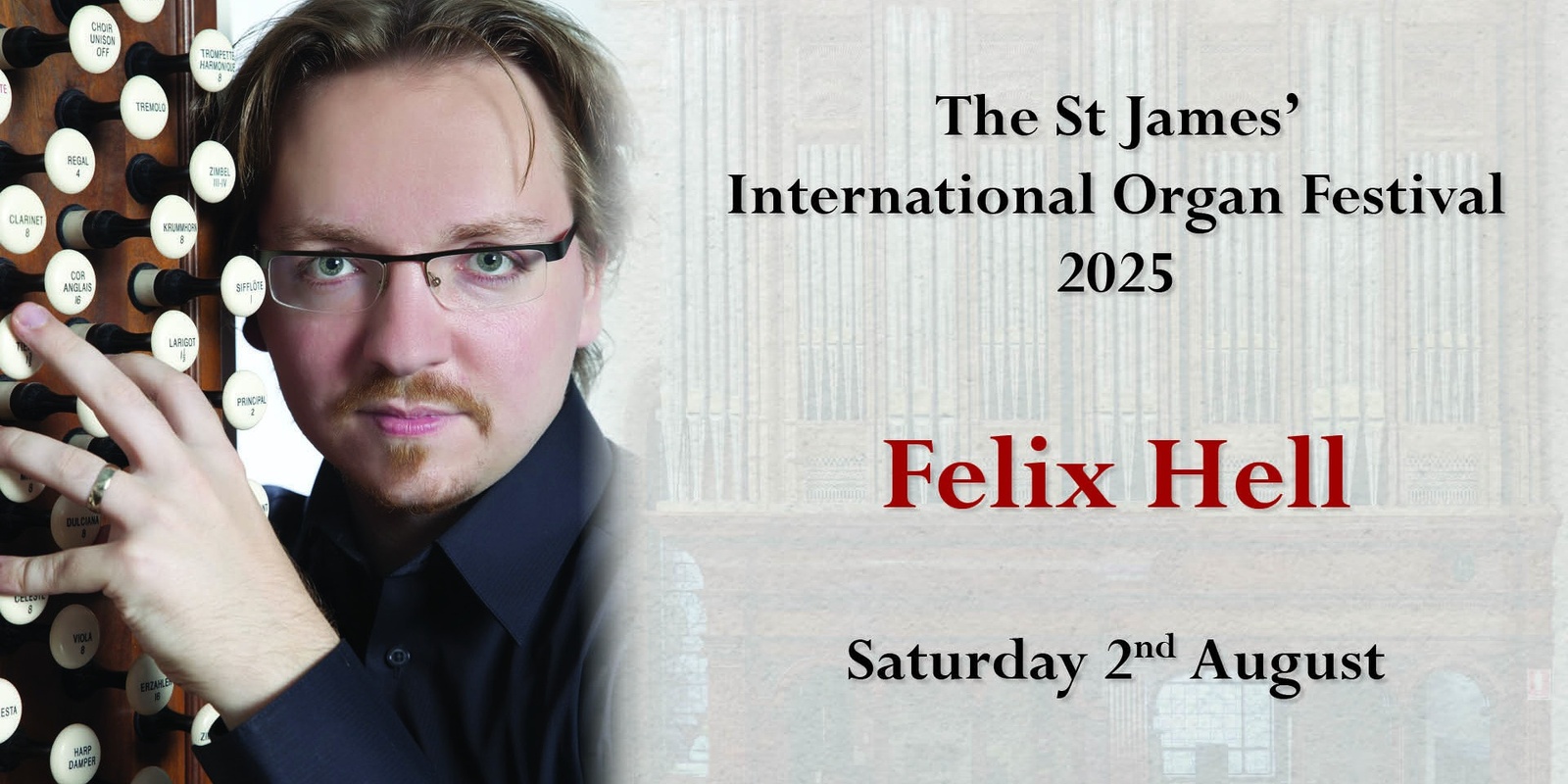 Banner image for St James' International Organ Festival 2025: Felix Hell