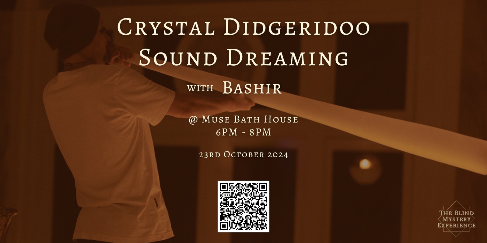 Banner image for Crystal Didgeridoo Sound Dreaming with Bashir @ Muse Bath House