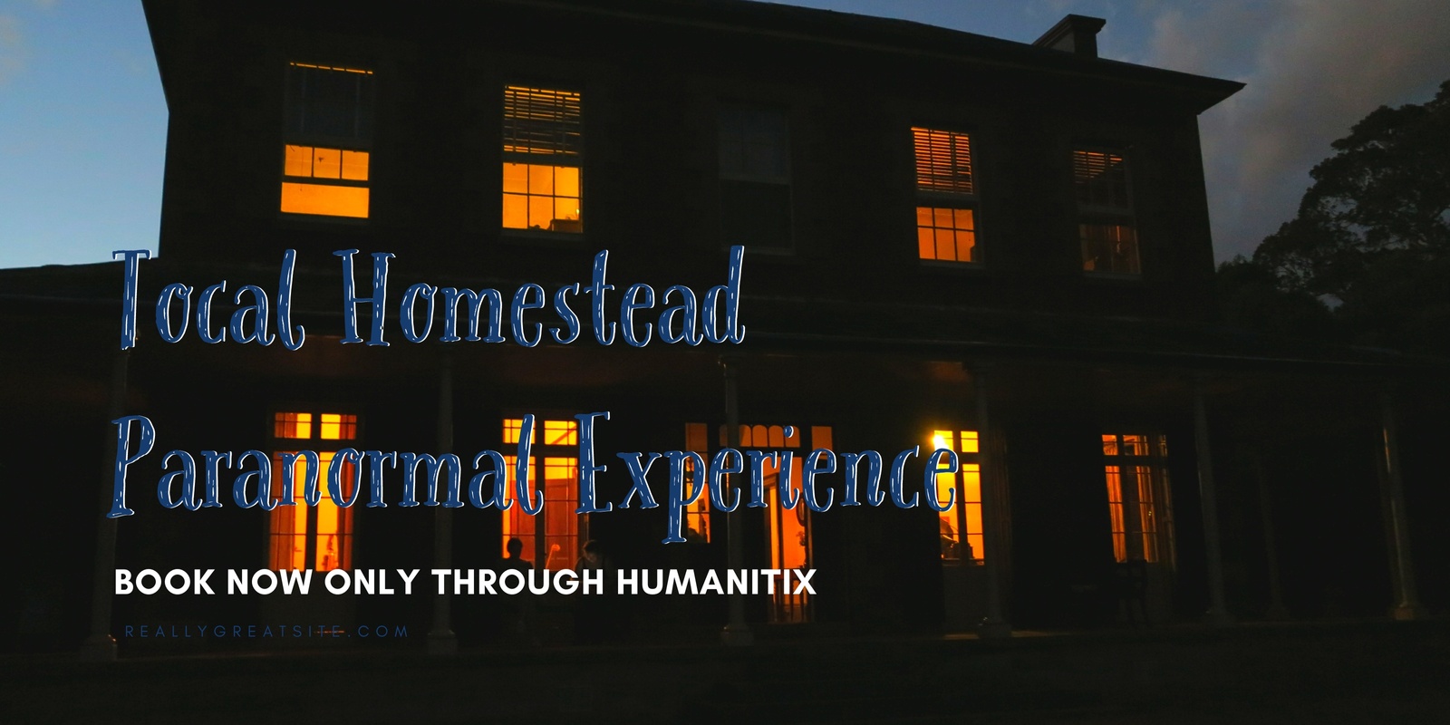 Banner image for TOCAL HOMESTEAD PARANORMAL EXPERIENCE - JULY 2024