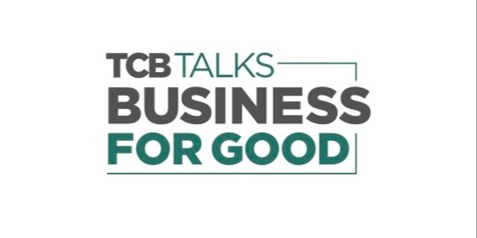 Banner image for TCB Talks: Business for Good