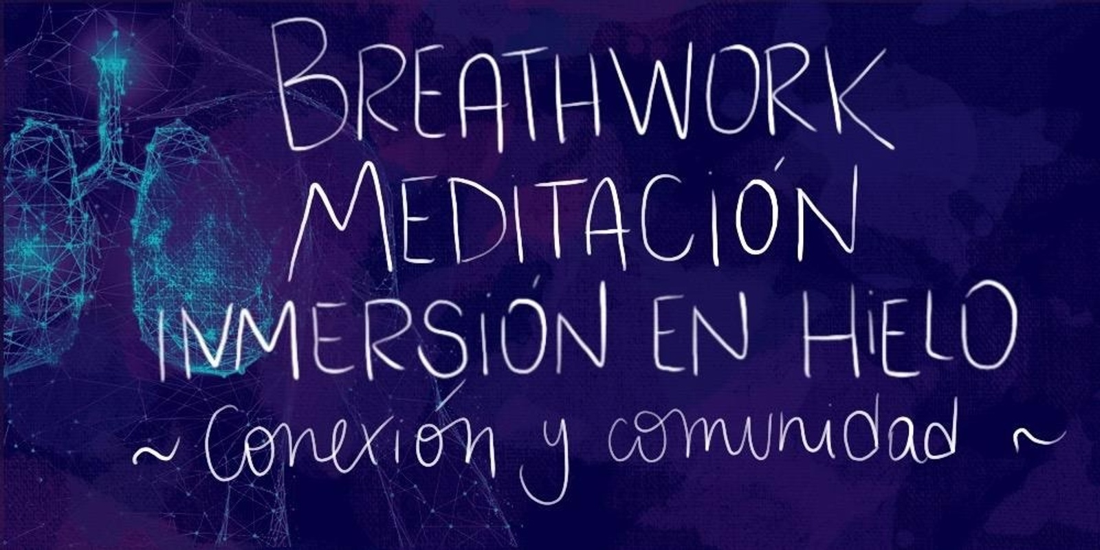 Breathwork - Meditacion - Inmersion en Hielo