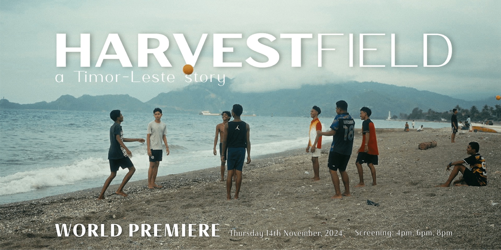 Banner image for Harvest Field Premiere