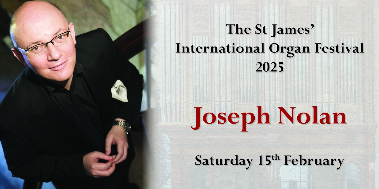 Banner image for St James' International Organ Festival 2025: Joseph Nolan 