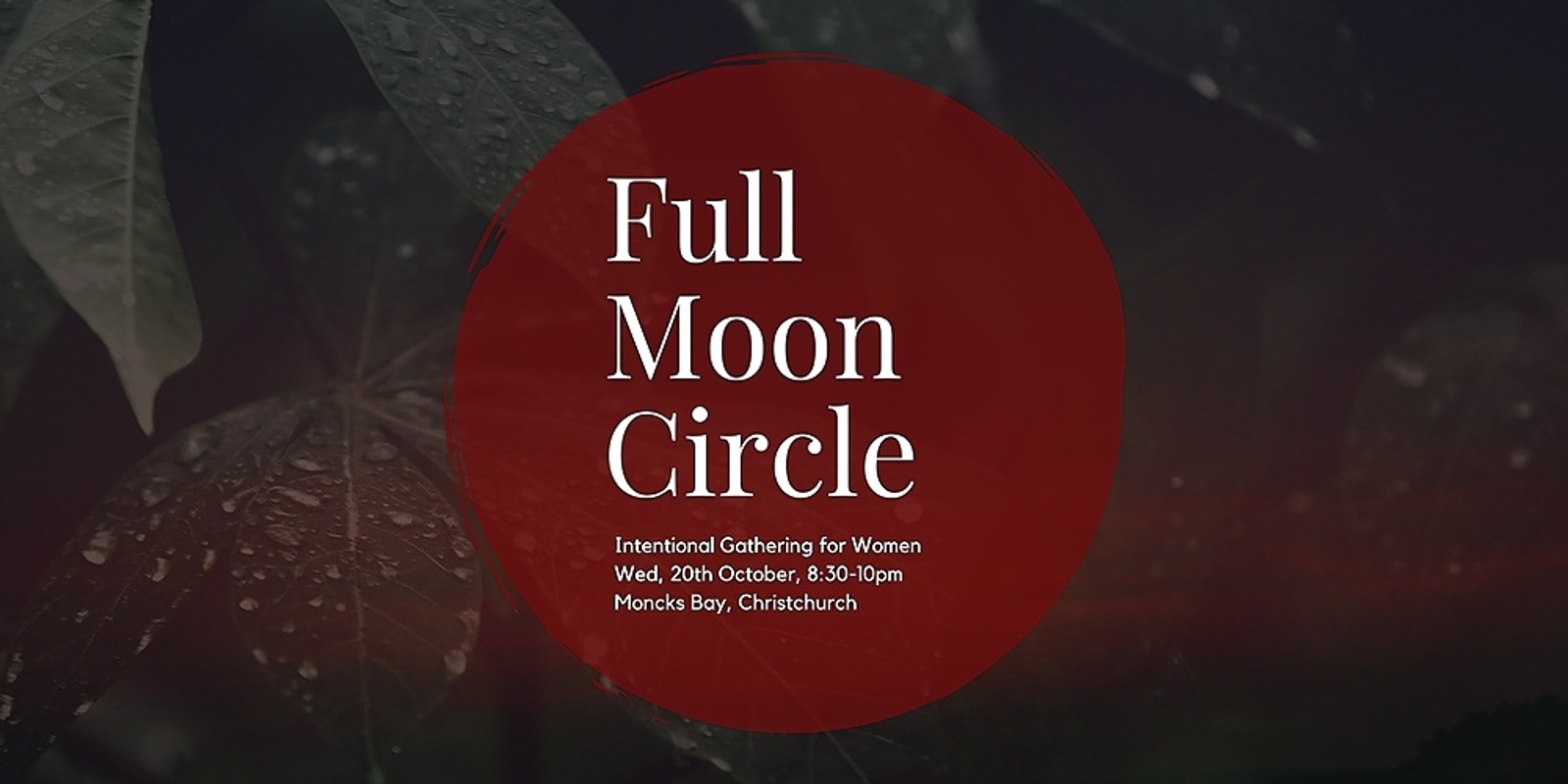 Banner image for Full Moon Circle: Intentional Gathering for Women