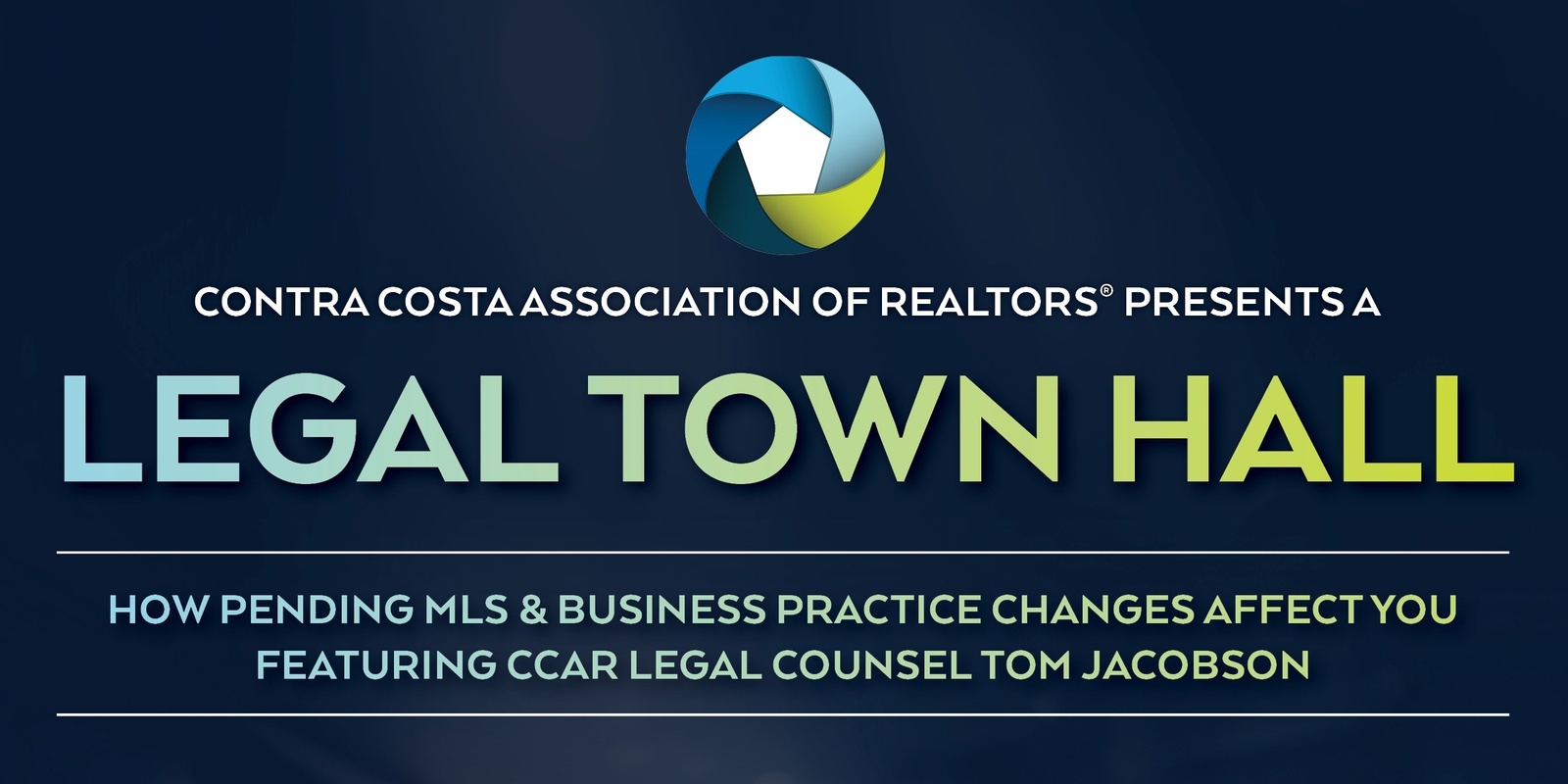 Banner image for CCAR Legal Town Hall: How Pending MLS & Business Practice Changes Affect You - Featuring CCAR Legal Counsel Tom Jacobson 