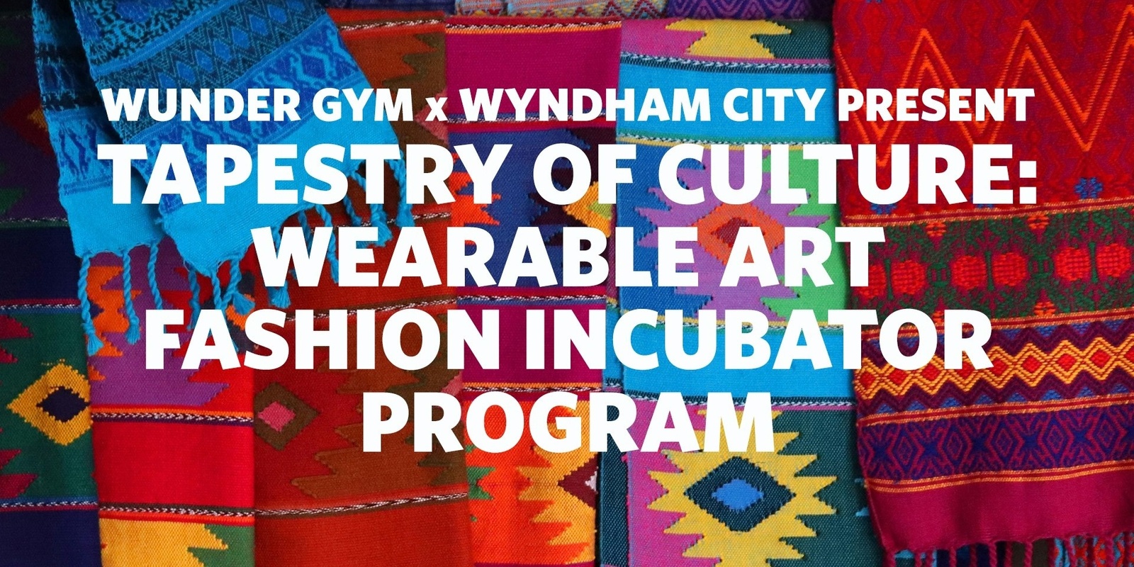 Banner image for Information and Q & A online sessions - Wearable Art and Fashion Incubator Program EOI