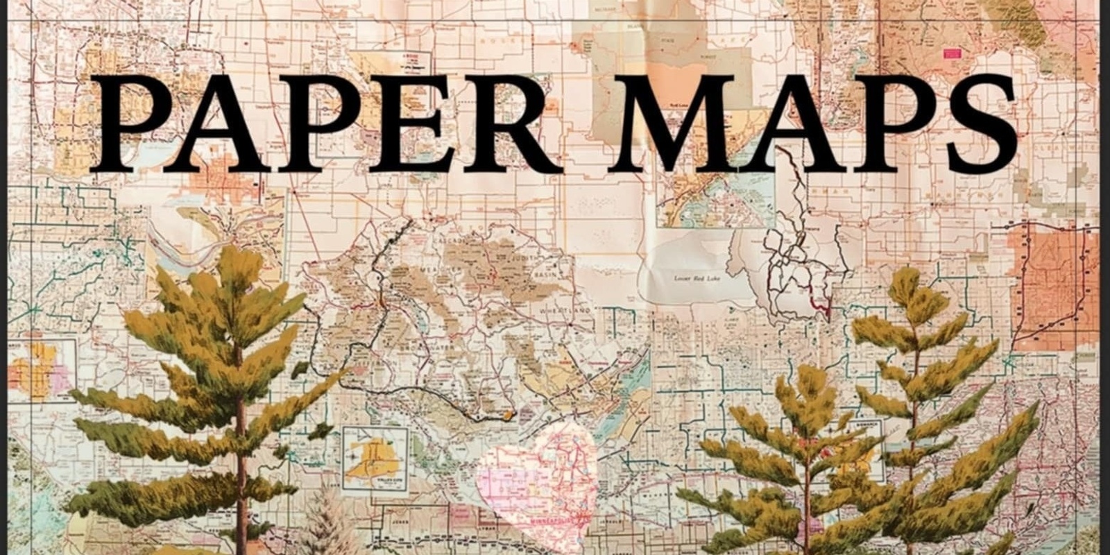 Banner image for "Paper Maps" Album Release Show