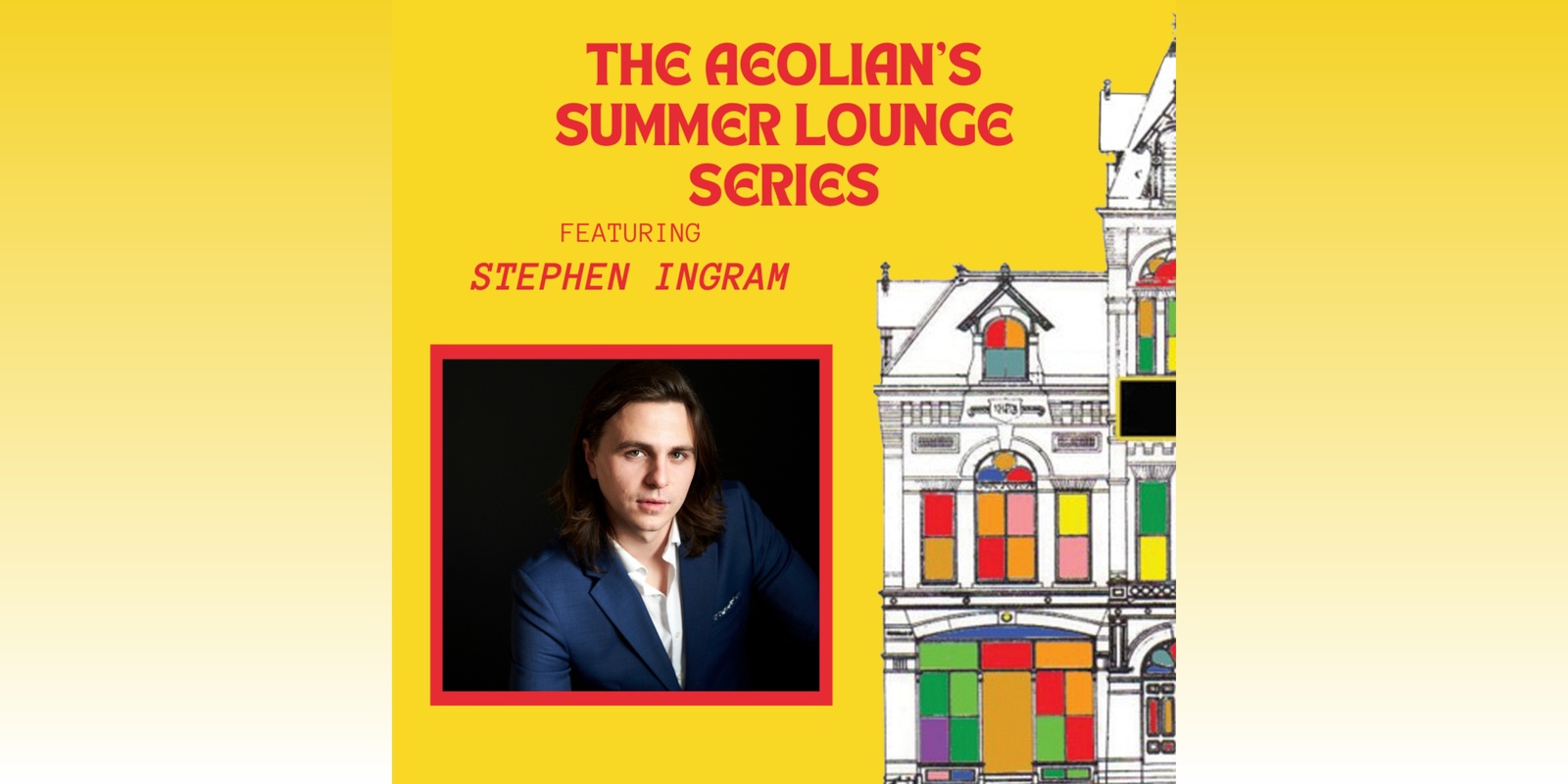 Banner image for Stephen Ingram: Summer Lounge Series