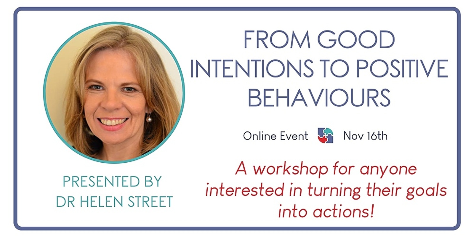 Banner image for Dr Helen Street: From Good Intentions to Positive Behaviours.
