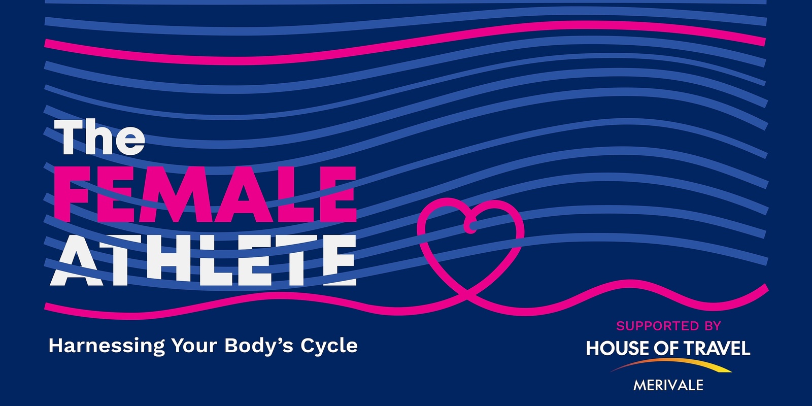 Banner image for The Female Athlete - Harnessing Your Body’s Cycle