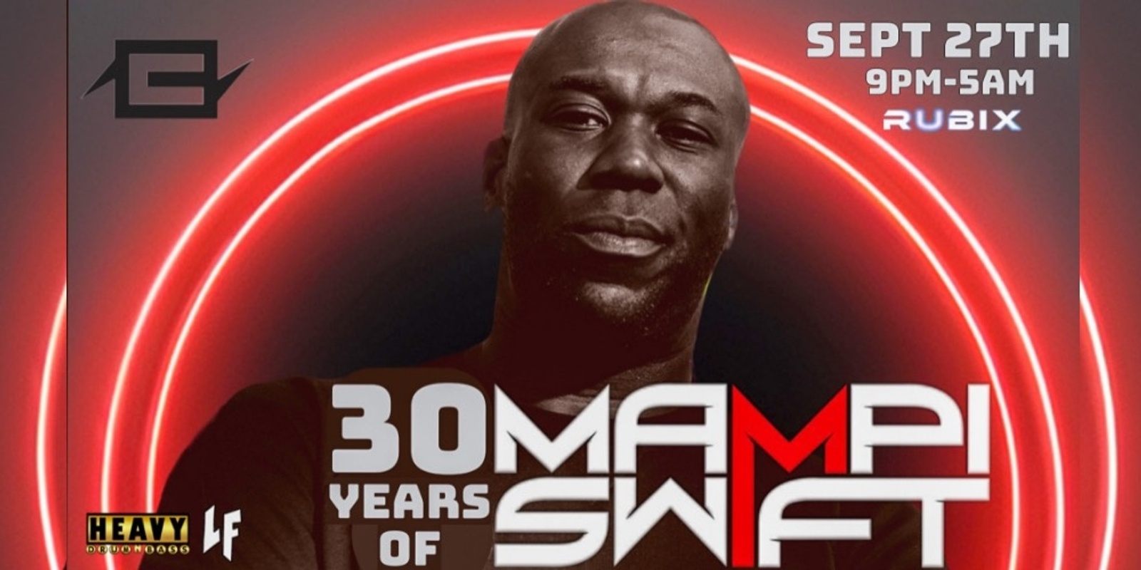 Banner image for Heavy DnB & LoFreq present 30 Years of Mampi Swift