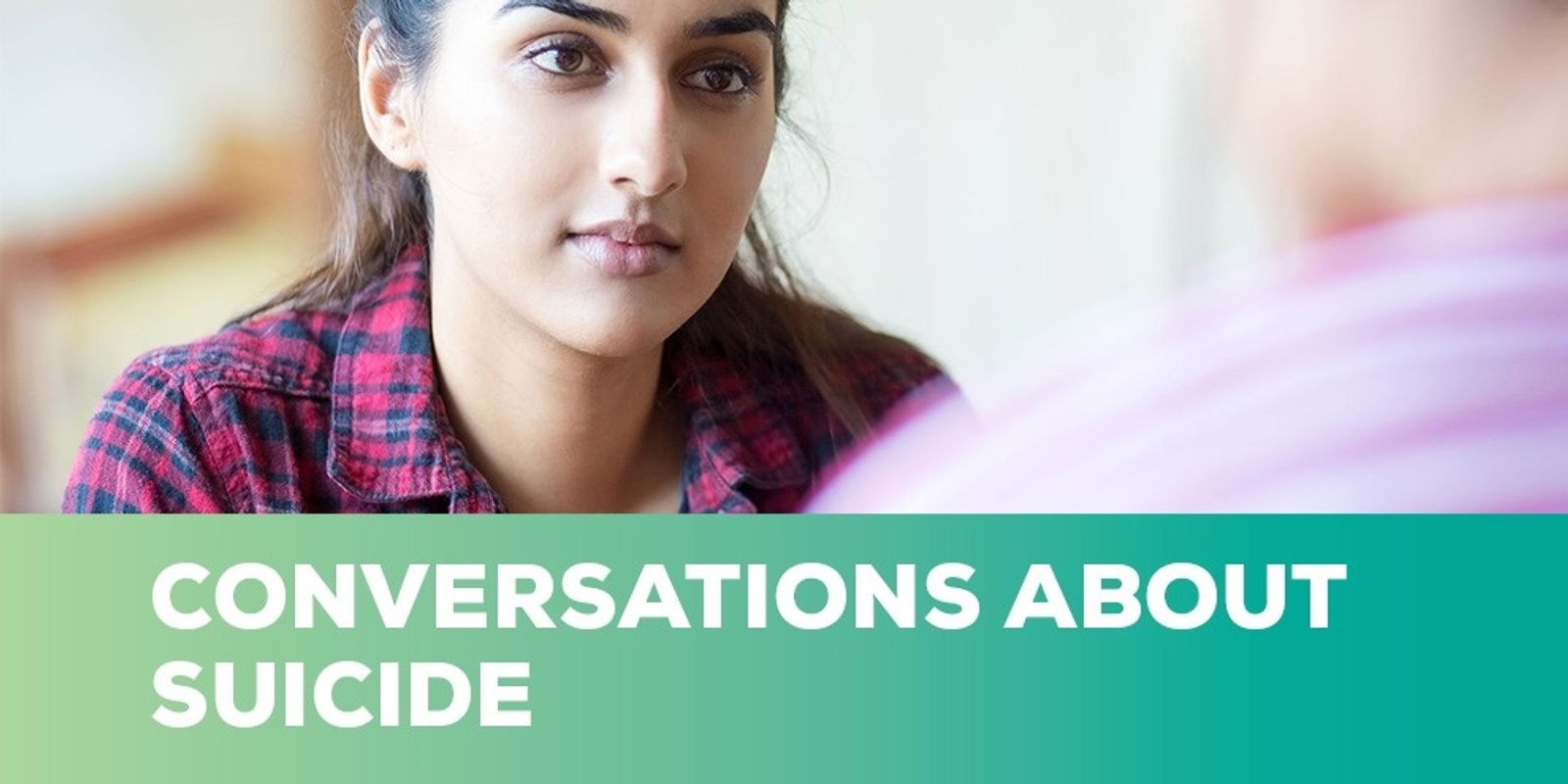 Banner image for Mental Health Conversations About Suicide (Tertiary students only)