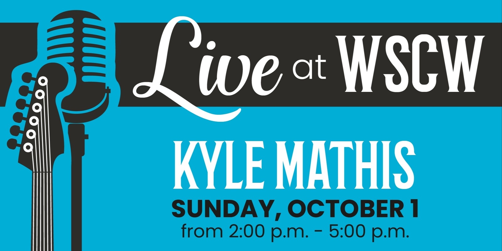 Banner image for Kyle Mathis Live at WSCW October 1