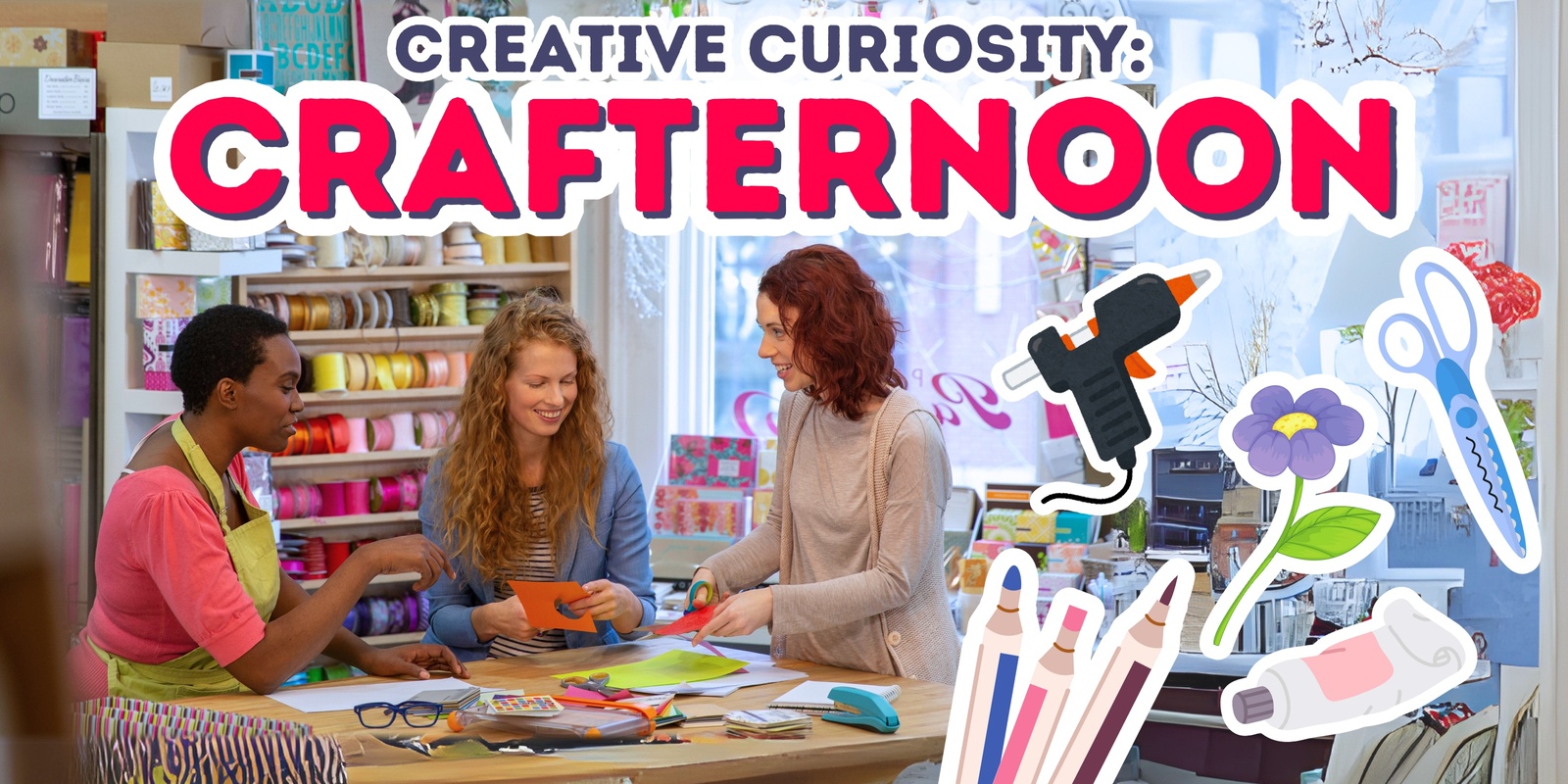 Banner image for Creative Curiosity Workshop: CRAFTernoon!