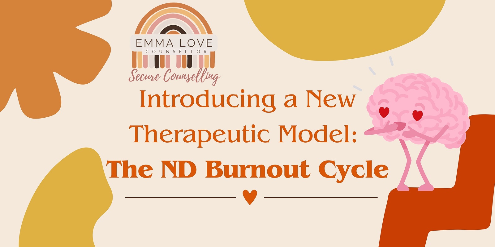 Banner image for Intro to the ND Burnout Cycle Model - By Emma Love (Secure Counselling)