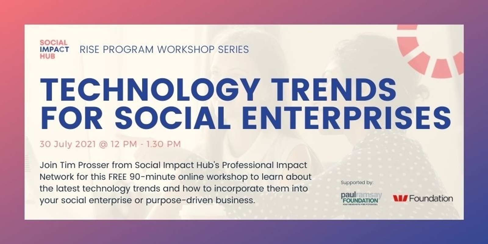 Banner image for RISE Program Workshop Series: Technology Trends For Social Enterprises